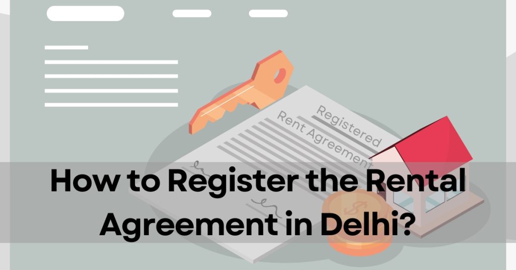 how-to-register-rental-agreement-in-delhi-edrafter-in